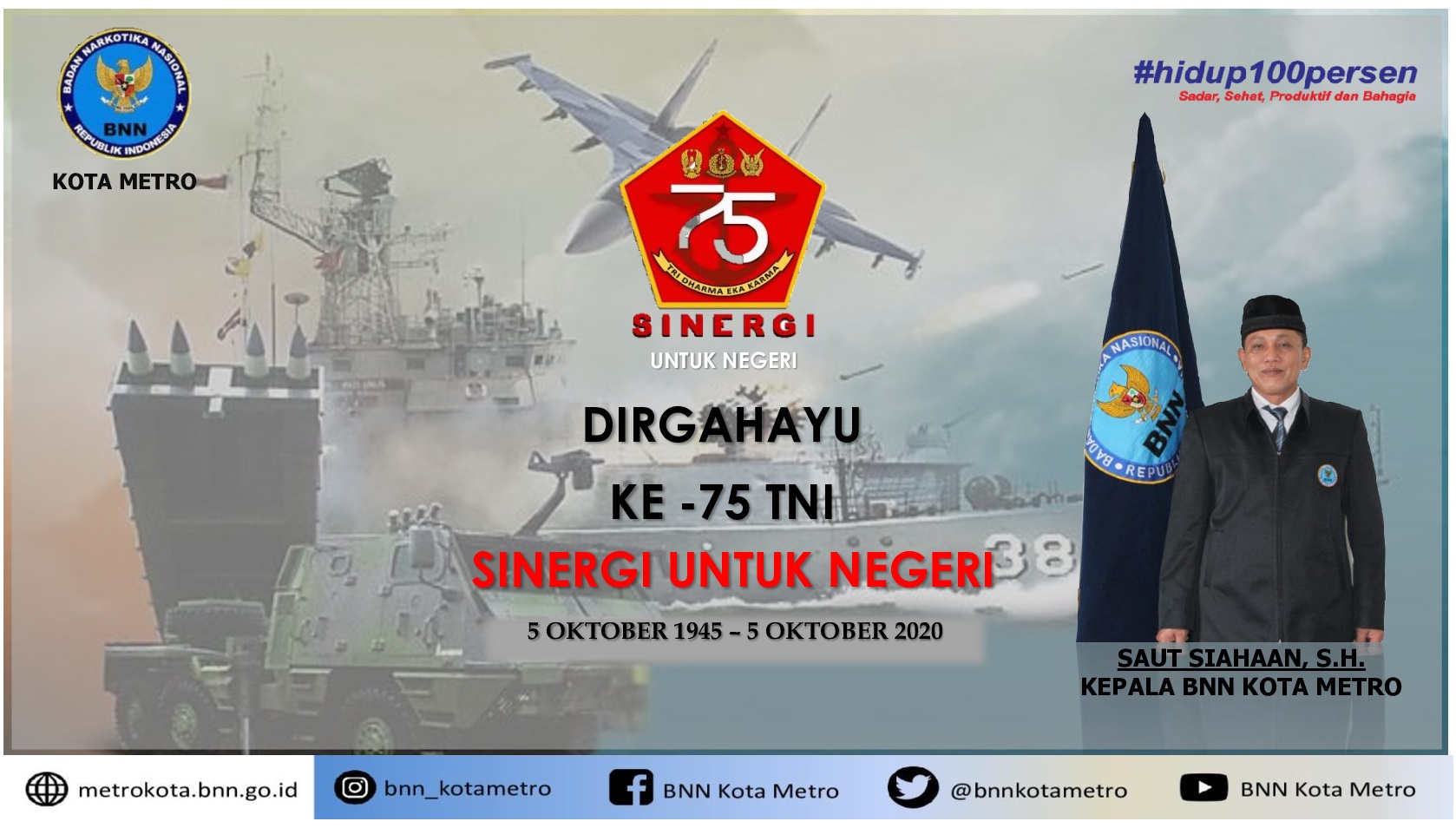 BNN Kota Meto Mengucapkan DIRGAHAYU KE-75 TNI
