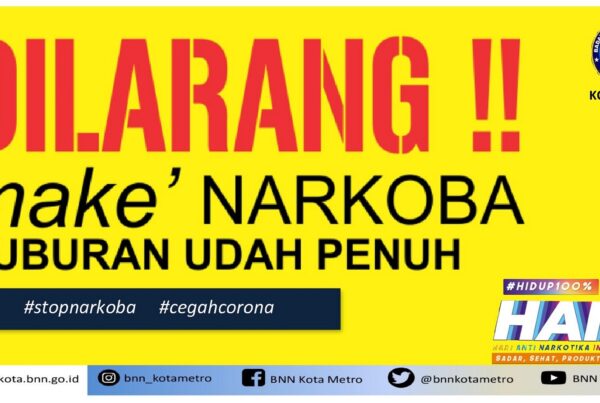 Himbauan BNN Kota Metro "Dilarang Pakai Narkoba"