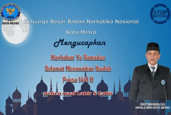 Keluarga Besar BNN Kota Metro Mengucapkan Selamat Menunaikan Ibadah Puasa 1441 H