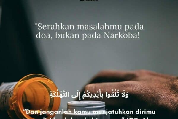SERAHKAN MASALAHMU PADA DOA, BUKAN PADA NARKOBA