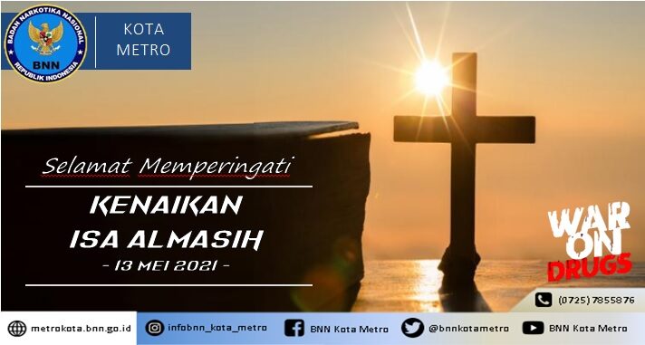 BNN KOTA METRO MENGUCAPKAN SELAMAT HARI KENAIKAN ISA ALMASIH BNN KOTA METRO MENGUCAPKAN SELAMAT HARI KENAIKAN ISA ALMASIH