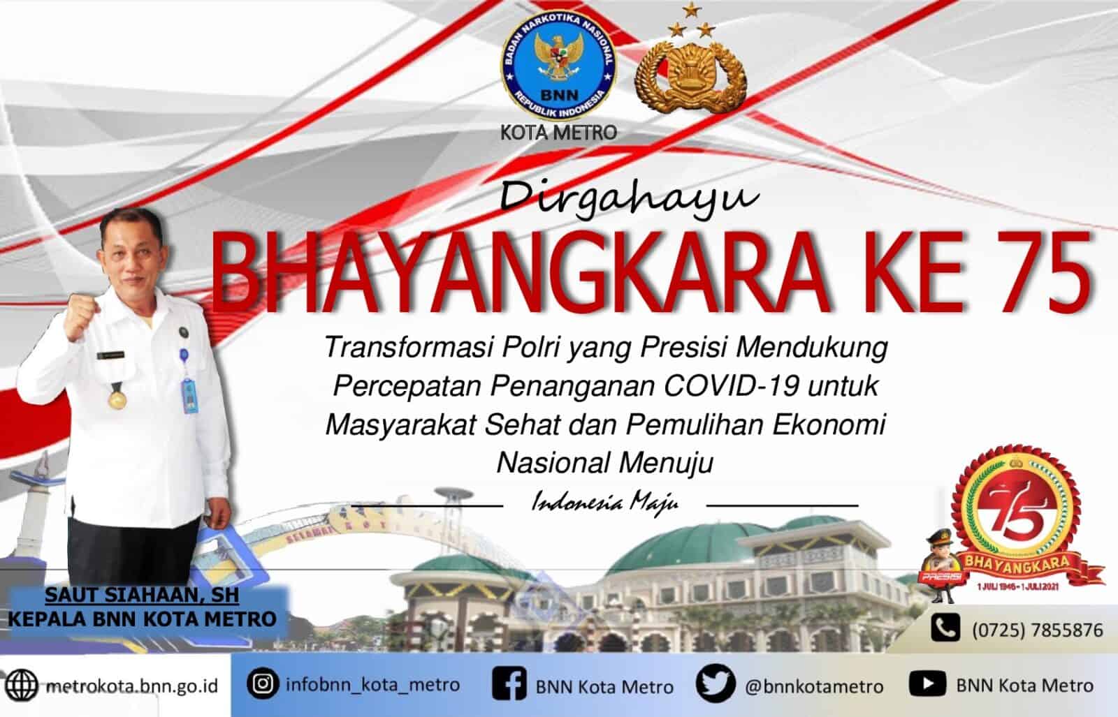 BNN KOTA METRO MENGUCAPKAN DIRGAHAYU BHAYANGKARA KE 75