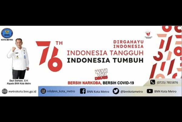 BNN KOTA METRO MENGUCAPKAN DIRGAHAYU REPUBLIK INDONESIA KE 76
