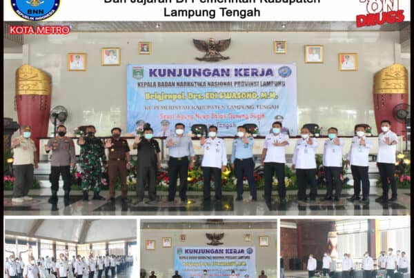 BNN Provinsi Lampung Melakukan Kunjungan Kerja Di Pemerintah Kabupaten Lampung Tengah