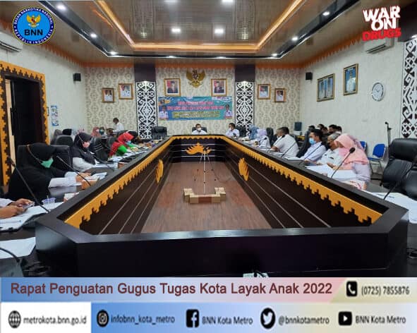 BNN Kota Metro Menghadiri Rapat Penguatan Gugus Tugas Kota Layak Anak Tahun 2022 BNN Kota Metro Menghadiri Rapat Penguatan Gugus Tugas Kota Layak Anak Tahun 2022