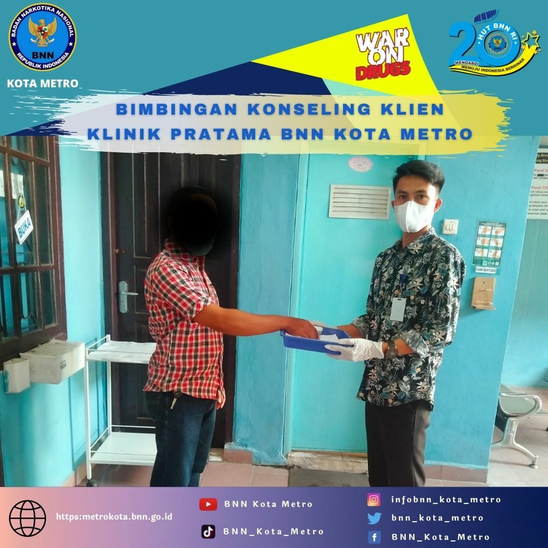 LAYANAN REHABILITASI RAWAT JALAN KLINIK PRATAMA BNN KOTA METRO LAYANAN REHABILITASI RAWAT JALAN KLINIK PRATAMA BNN KOTA METRO