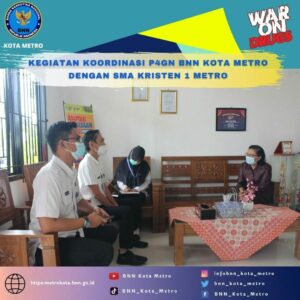 KEGIATAN KOORDINASI P4GN BNN KOTA METRO DENGAN SMA KRISTEN 1 METRO
