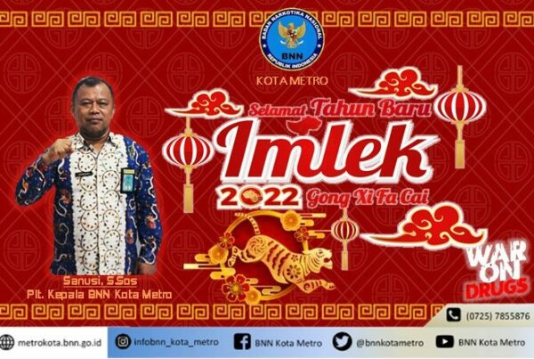Plt. Kepala BNN Kota Metro Mengucapkan Selamat Tahun Baru Imlek Tahun 2022