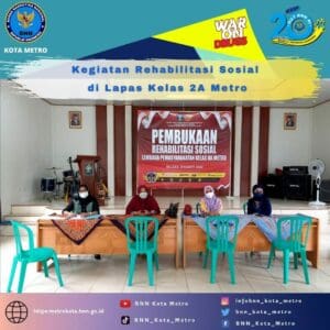 PENDAMPINGAN KEGIATAN REHABILITASI SOSIAL DI LAPAS KELAS II A METRO TAHUN 2022