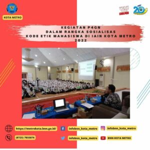 Kegiatan P4GN dalam rangka Sosialisasi Kode Etik Mahasiswa Di Institut Agama Islam Negeri Kota Metro Tahun 2022