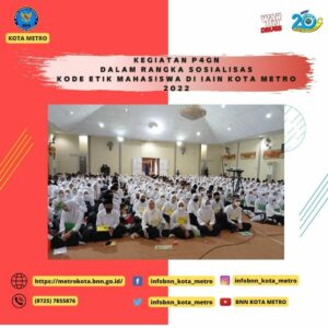 Kegiatan P4GN dalam rangka Sosialisasi Kode Etik Mahasiswa Di Institut Agama Islam Negeri Kota Metro Tahun 2022