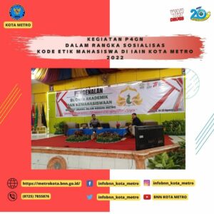Kegiatan P4GN dalam rangka Sosialisasi Kode Etik Mahasiswa Di Institut Agama Islam Negeri Kota Metro Tahun 2022