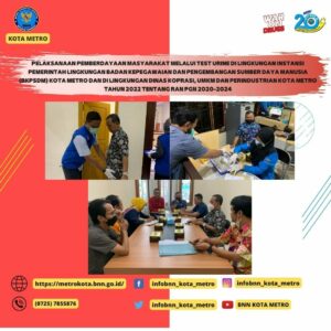 PELAKSANAAN PEMBERDAYAAN MASYARAKAT MELALUI TEST URINE DI LINGKUNGAN INSTANSI PEMERINTAH LINGKUNGAN BADAN KEPEGAWAIAN DAN PENGEMBANGAN SUMBER DAYA MANUSIA (BKPSDM) KOTA METRO DAN DI LINGKUNGAN DINAS KOPRASI, UMKM DAN PERINDUSTRIAN KOTA METRO TAHUN 2022 TENTANG RAN PGN 2020-2024 PELAKSANAAN PEMBERDAYAAN MASYARAKAT MELALUI TEST URINE DI LINGKUNGAN INSTANSI PEMERINTAH LINGKUNGAN BADAN KEPEGAWAIAN DAN PENGEMBANGAN SUMBER DAYA MANUSIA (BKPSDM) KOTA METRO DAN DI LINGKUNGAN DINAS KOPRASI, UMKM DAN PERINDUSTRIAN KOTA METRO TAHUN 2022 TENTANG RAN PGN 2020-2024