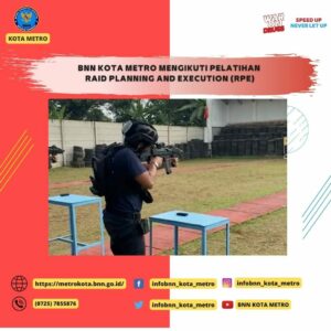PENYIDIK BNN KOTA METRO MENGIKUTI PELATIHAN RAID PLANNING AND EXECUTION ANGKATAN II TAHUN 2022
