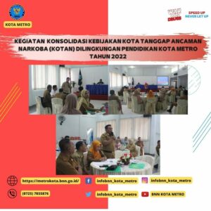 KEGIATAN KONSOLIDASI KEBIJAKAN KOTA TANGGAP ANCAMAN NARKOBA PADA LINGKUNGAN PENDIDIKAN TAHUN 2022