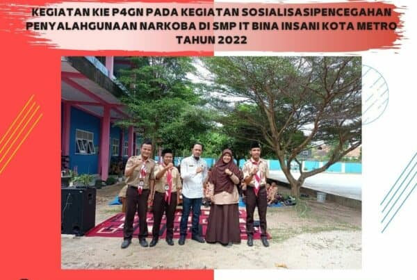 Kegiatan KIE P4GN pada kegiatan Sosialisasi Pencegahan Penyalahgunaan Narkoba di SMP IT Bina Insani Kota Metro Tahun 2022.