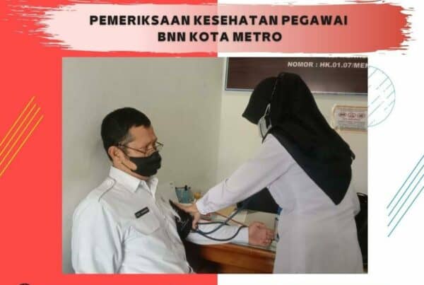 PEMERIKSAAN KESEHATAN PEGAWAI BNN KOTA METRO PEMERIKSAAN KESEHATAN PEGAWAI BNN KOTA METRO