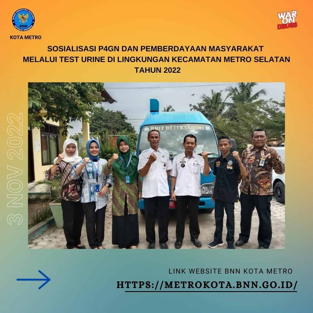 SOSIALISASI P4GN DAN PEMBERDAYAAN MASYARAKAT MELALUI TEST URINE DI LINGKUNGAN KECAMATAN METRO SELATAN TAHUN 2022