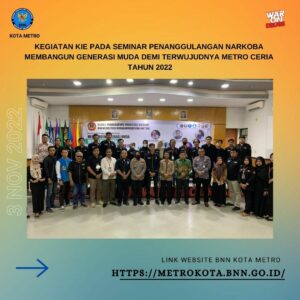 Kegiatan KIE P4GN pada kegiatan Seminar Penanggulangan Narkoba Membangaun Generasi Muda Bebas Narkoba Demi Terwujudnya Metro Ceria Tahun 2022