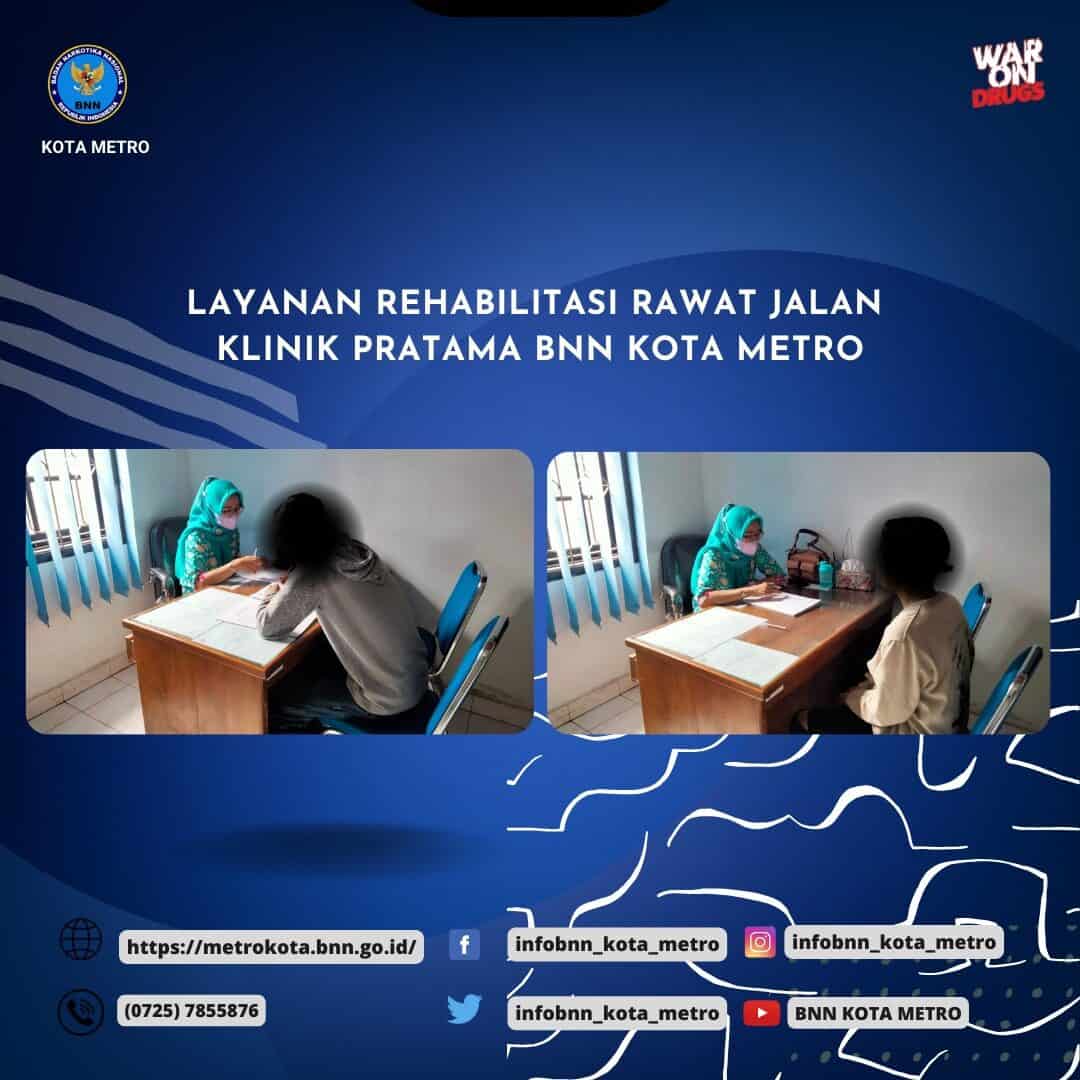 LAYANAN REHABILITASI RAWAT JALAN KLINIK PRATAMA BNN KOTA METRO