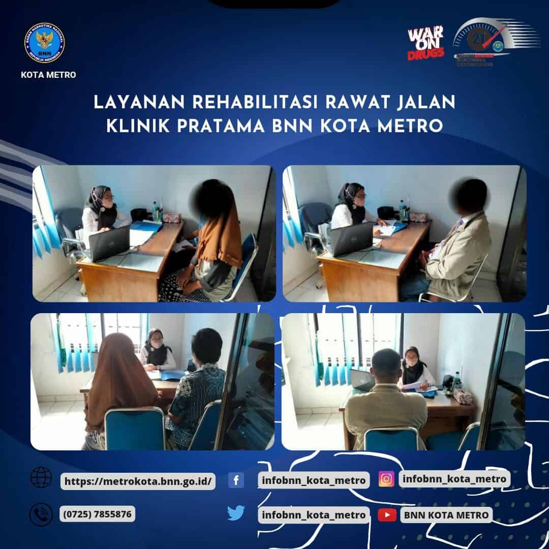 LAYANAN REHABILITASI RAWAT JALAN KLINIK PRATAMA BNN KOTA METRO