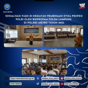 SOSIALISASI P4GN PADA KEGIATAN PEMBINAAN ETIKA PROFESI POLRI PADA PERSONIL POLRES METRO