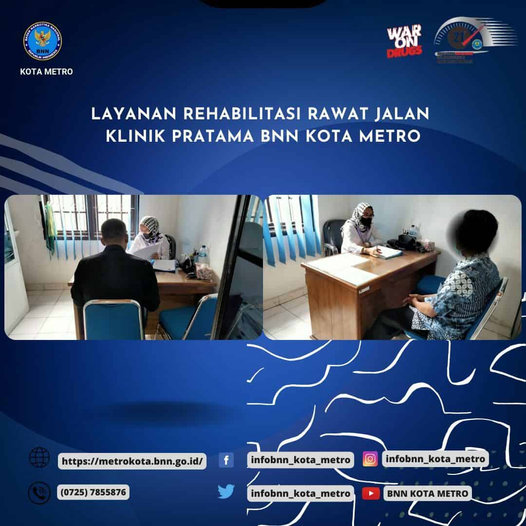 LAYANAN REHABILITASI RAWAT JALAN KLINIK PRATAMA BNN KOTA METRO