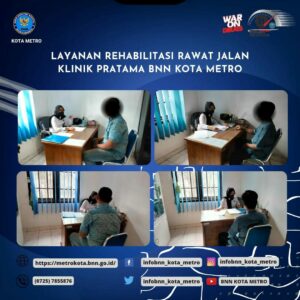 LAYANAN REHABILITASI RAWAT JALAN KLINIK PRATAMA BNN KOTA METRO