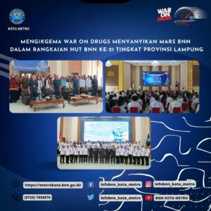 MENGIKUTI KEGIATAN “GEMA WAR ON DRUGS” MEMECAHKAN REKOR MURI MENYANYIKAN MARS BNN DALAM RANGKAIAN HUT BNN KE-21 TINGKAT PROVINSI LAMPUNG