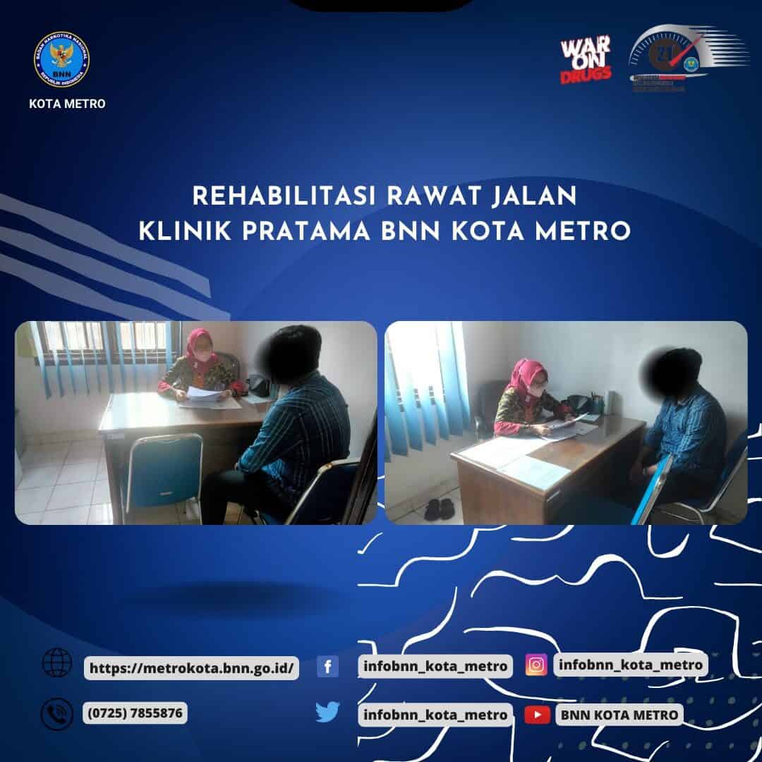 LAYANAN REHABILITASI RAWAT JALAN KLINIK PRATAMA BNN KOTA METRO