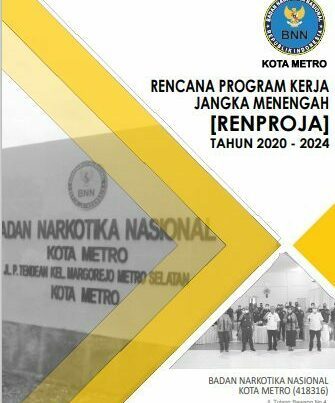 RENCANA PROGRAM KERJA JANGKA MENENGAH BNN KOTA METRO TAHUN 2020-2024