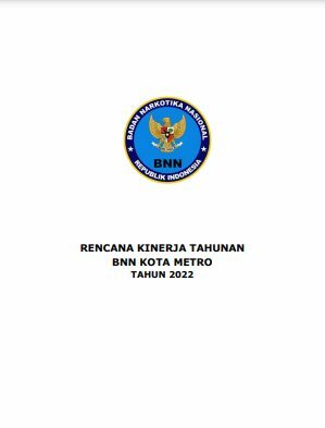 RENCANA KERJA TAHUNAN BNN KOTA METRO TAHUN 2022