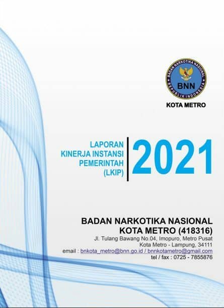 LAPORAN AKUNTABILITAS KINERJA INSTANSI PEMERINTAH BNN KOTA METRO 2021